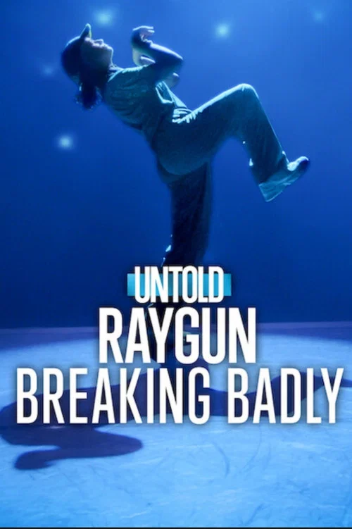 Poster di Untold Raygun: Breaking Badly