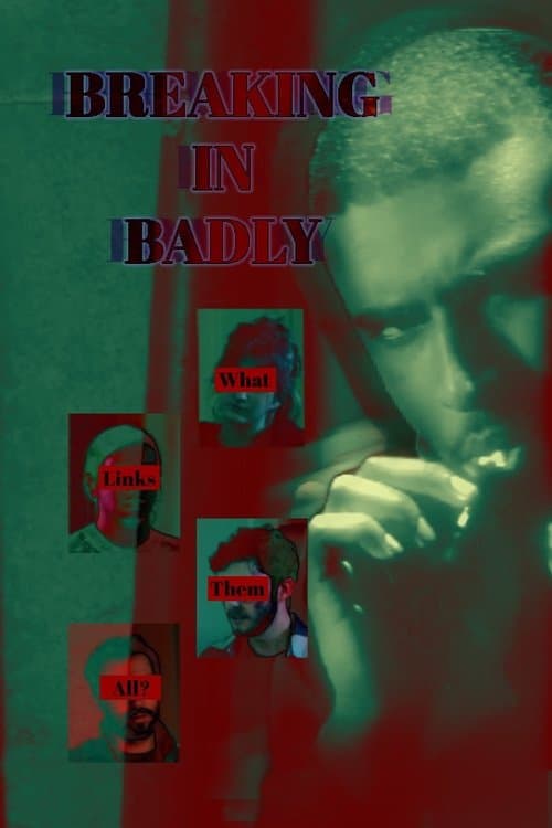 Poster di Breaking in Badly