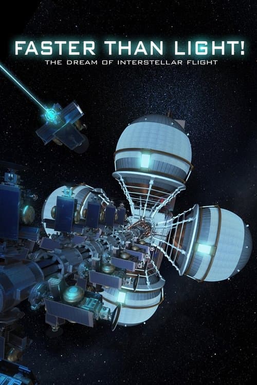 Poster di Faster Than Light: the Dream of Interstellar Flight