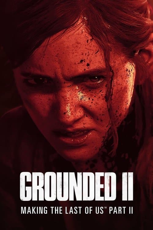 Poster di Grounded II: Making The Last of Us Part II