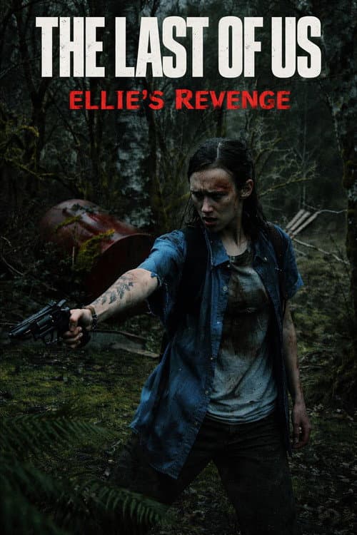 Poster di The Last of Us: Ellie's Revenge